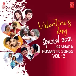 Valentine's Day Special 2021 Kannada Romantic Songs Vol-2