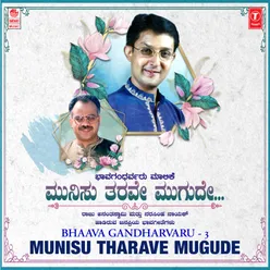 Bhaava Gandharvaru - 3 - Munisu Tharave Mugude