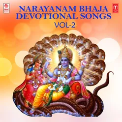 Narayanam Bhaja - Devotional Songs Vol-2