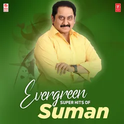 Evergreen Super Hits Of Suman