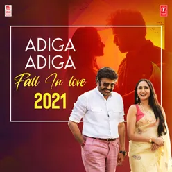 Adiga Adiga -Fall In Love - 2021
