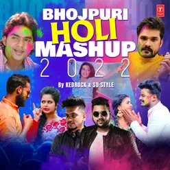 Bhojpuri Holi Mashup 2022