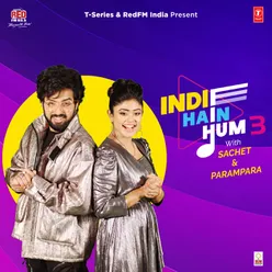 Indie Hain Hum 3 With Sachet &amp; Parampara