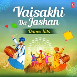 Vaisakhi Da Jashan - Dance Hits