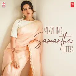 Sizzling Samantha Hits