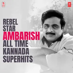 Rebel Star Ambarish All Time Kannada Superhits