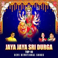 Jaya Jaya Sri Durga - Top 10 Devi Devotional Songs