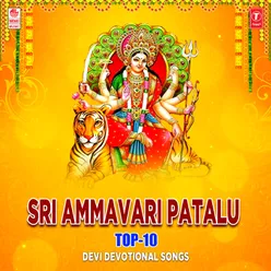 Sri Ammavari Patalu - Top 10 Devi Devotional Songs