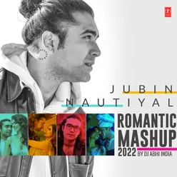 Jubin Nautiyal Romantic Mashup 2022(Remix By DJ Abhi India)