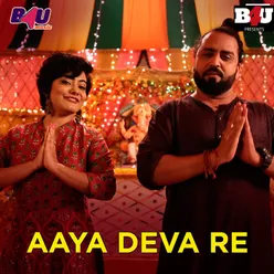 Aaya Deva Re