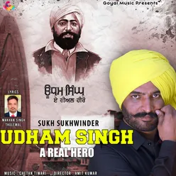 Udham Singh A Real Hero