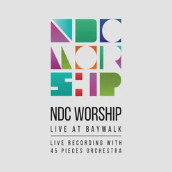 NDC Worship (Live at Baywalk)