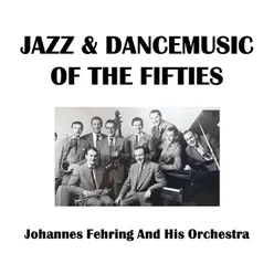 Jazz &amp; Dancemusic of the Fifties