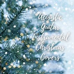 Acoustic Guitar Instrumental Christmas Covers