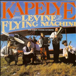 Kapelye Presents Levine And His Flying Machine