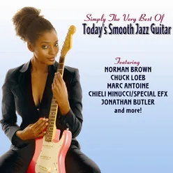 Simply The Very Best of Today's Smooth Jazz Guitar
