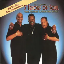 Three Tenors of Soul: All The Way From Philadelphia