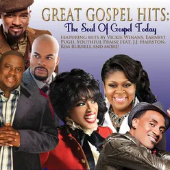 Great Gospel Hits: The Soul Of Gospel Today