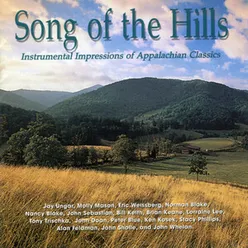 Song Of The Hills: Appalachian Classics