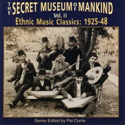 Secret Museum Of Mankind, Vol. 2: Ethnic Music Classics: 1925-48