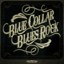 Blue Collar Blues Rock