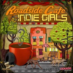 Roadside Cafe: Indie Girls