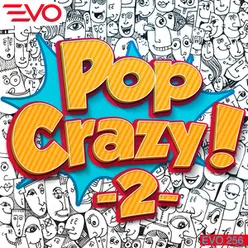 Pop Crazy!, Vol. 2