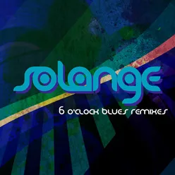 6 O'Clock Blues (Remixes) - EP