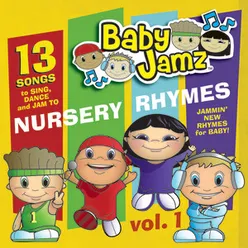 Baby Jamz Presents Nursery Rhymes Vol.1