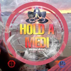 Hold a Medi Riddim 2020 Remastered