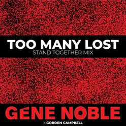 Too Many Lost (Stand Together Mix)