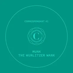 The Wurlitzer Wank