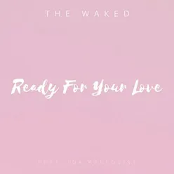 Ready For Your Love