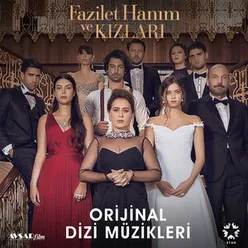 Fazilet Hanım ve Kızları