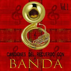 Canciones Del Recuerdo Con Banda, Vol.1