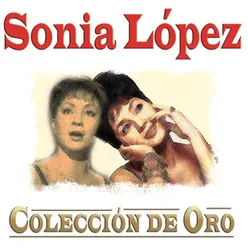 Sonia López Colección de Oro