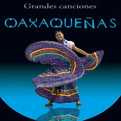 Grandes Canciones Oaxaqueñas