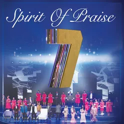 Spirit of Praise, Vol. 7 Live