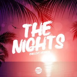 The Nights Chill Out Version