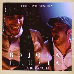 Bajo la Lluvia (La Revancha)