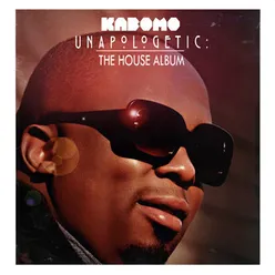 Unapologetic (The House Album)