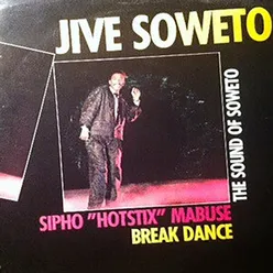 Jive Soweto + Break Dance