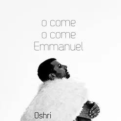 O Come, O Come, Emmanuel