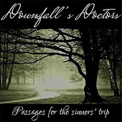 Passages for the Sinner's Trip