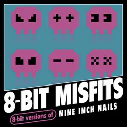 8-Bit Versions of Nine Inch Nails