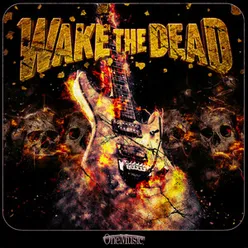 Wake The Dead