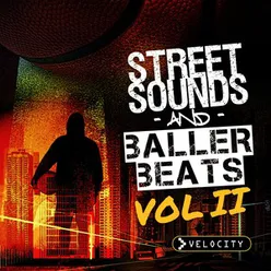 Street Sounds & Baller Beats 2
