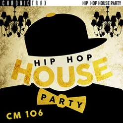 Hip Hop House Party