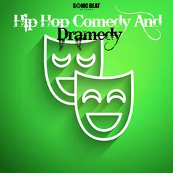 Hip Hop Comedy and Dramedy