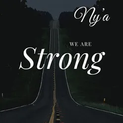 We Are Strong